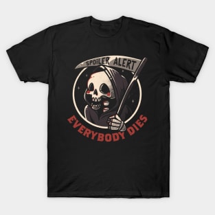 Spoiler Alert - Funny Skull Grim Reaper Gift T-Shirt